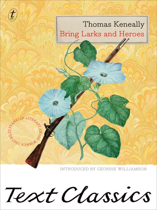Title details for Bring Larks and Heroes by Thomas Keneally - Available